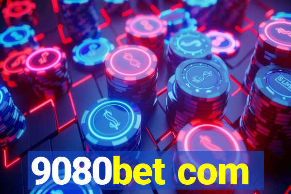 9080bet com
