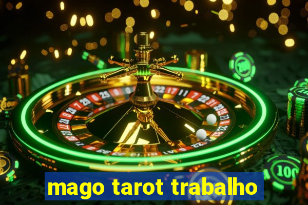 mago tarot trabalho