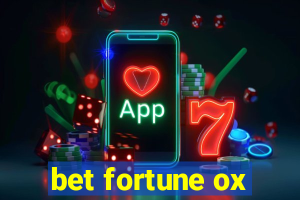 bet fortune ox