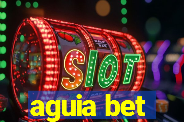 aguia bet