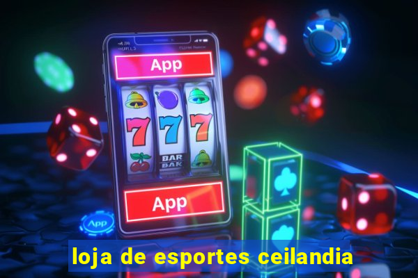 loja de esportes ceilandia