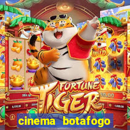 cinema botafogo praia shopping