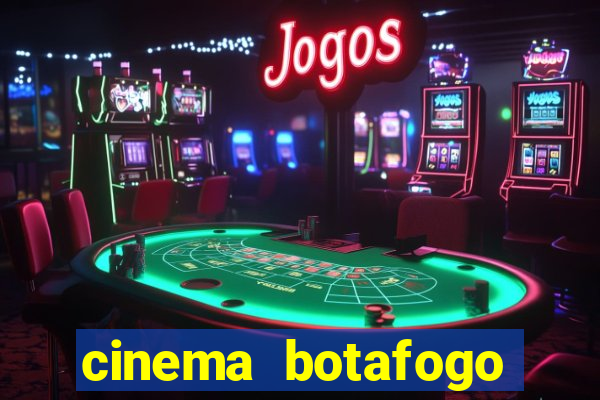 cinema botafogo praia shopping