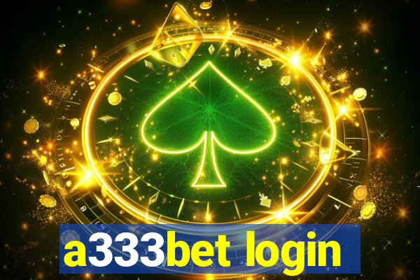 a333bet login