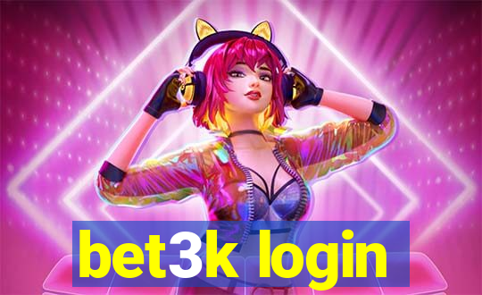 bet3k login