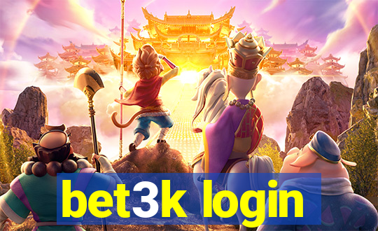 bet3k login