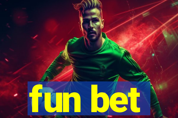 fun bet