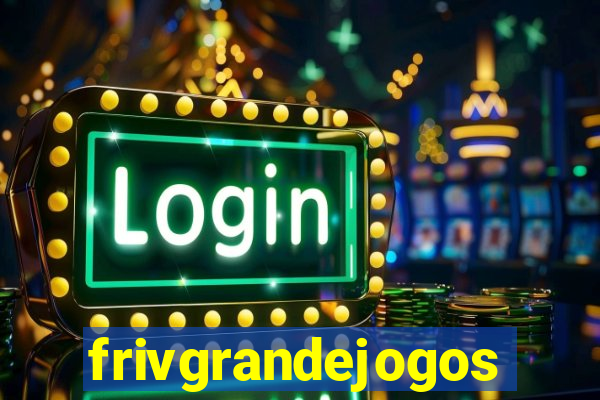 frivgrandejogos