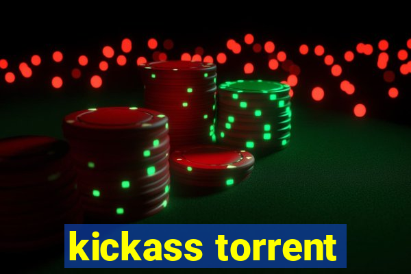 kickass torrent