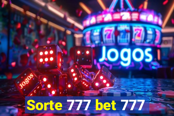 Sorte 777 bet 777