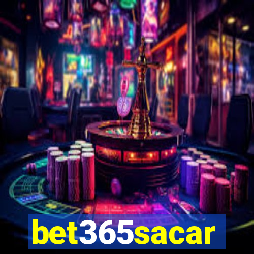 bet365sacar