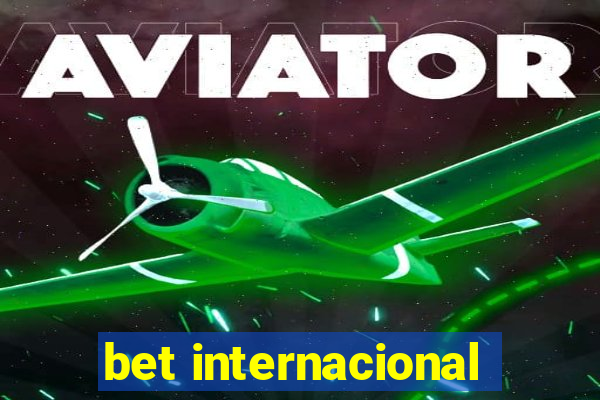 bet internacional