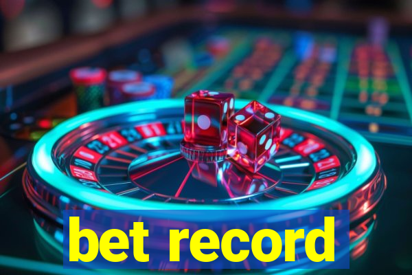 bet record