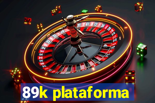 89k plataforma