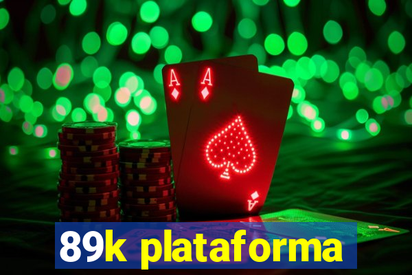 89k plataforma