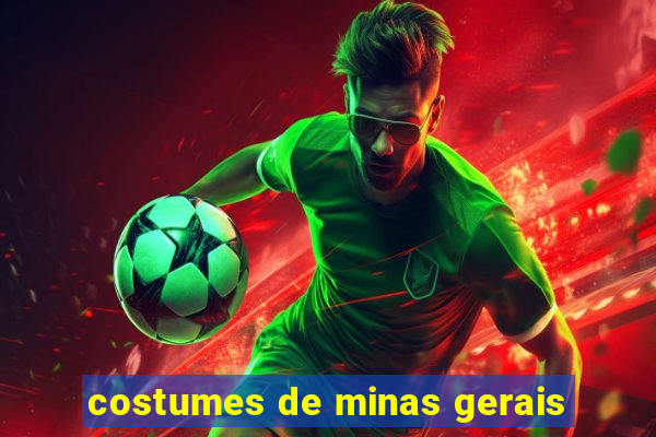 costumes de minas gerais