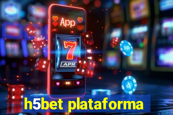 h5bet plataforma