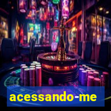 acessando-me