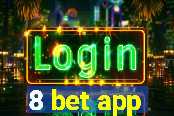8 bet app