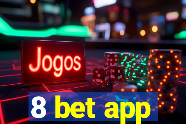 8 bet app