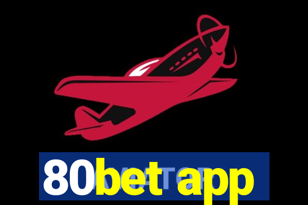 80bet app