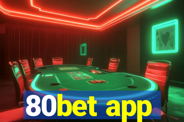 80bet app