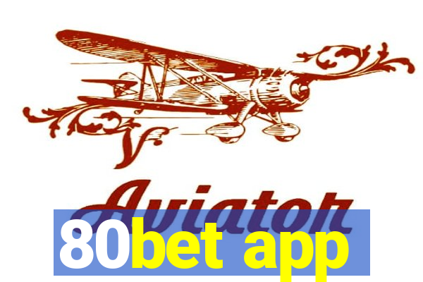 80bet app