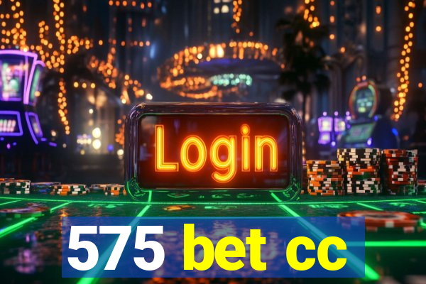 575 bet cc