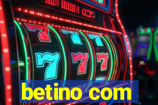 betino com