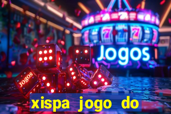 xispa jogo do bicho tabela
