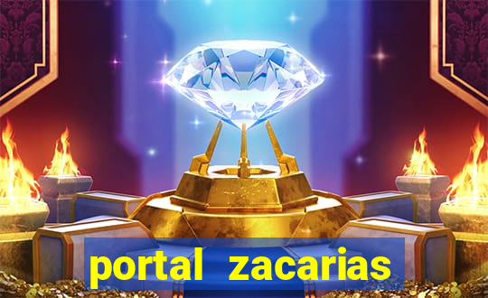 portal zacarias mais de 18
