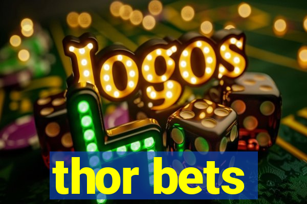 thor bets
