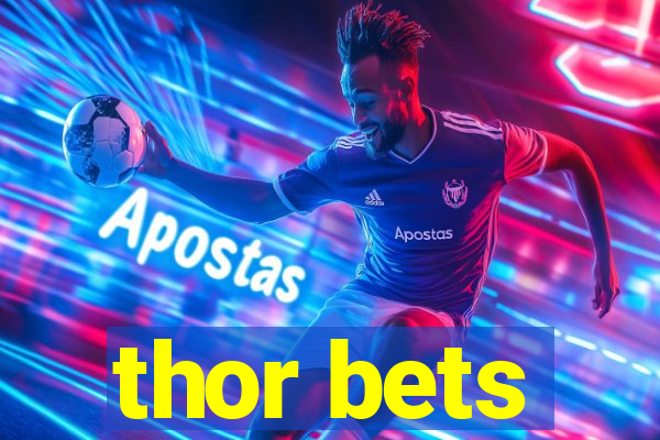 thor bets