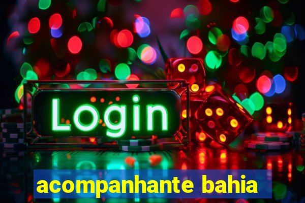 acompanhante bahia