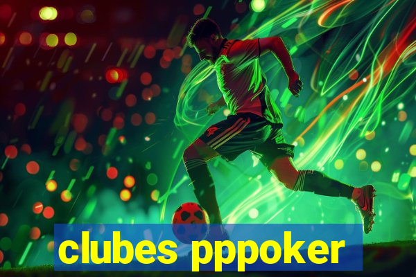 clubes pppoker