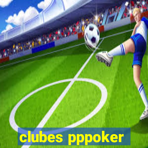 clubes pppoker