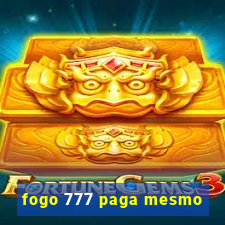 fogo 777 paga mesmo