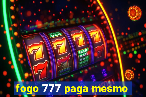fogo 777 paga mesmo