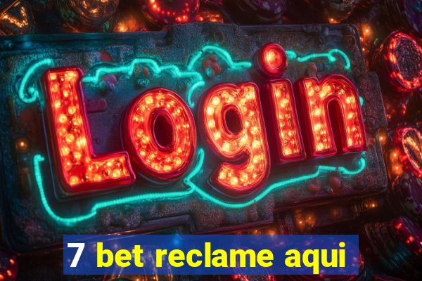 7 bet reclame aqui