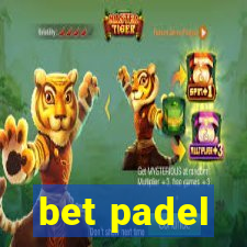 bet padel
