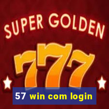 57 win com login