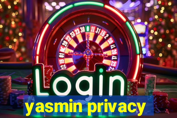 yasmin privacy