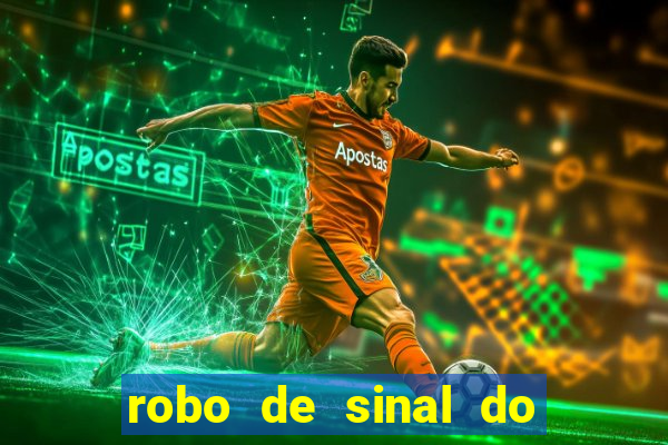 robo de sinal do fortune tiger