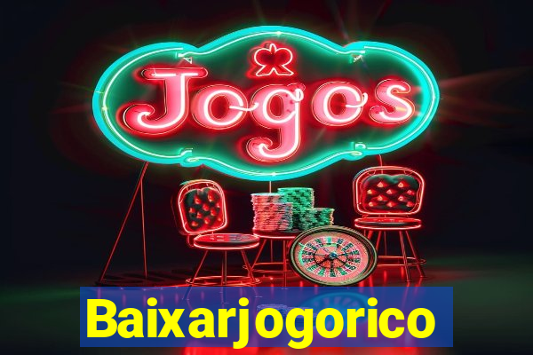 Baixarjogorico