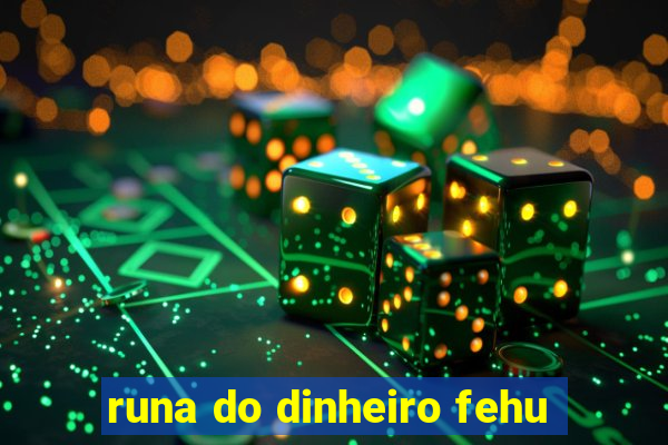 runa do dinheiro fehu