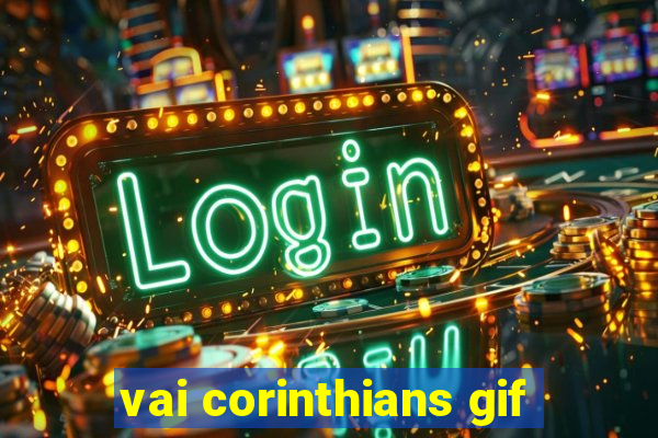 vai corinthians gif