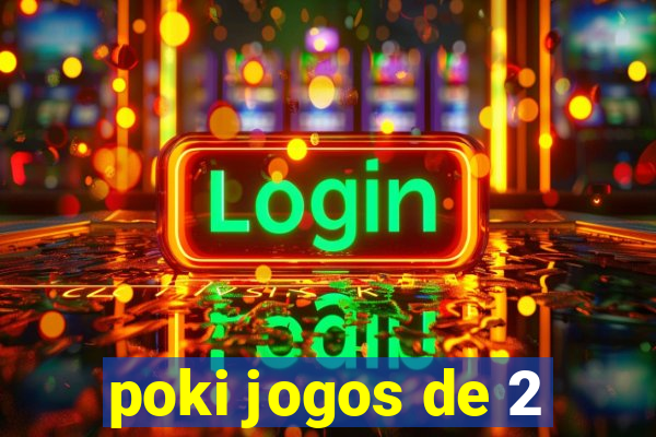 poki jogos de 2
