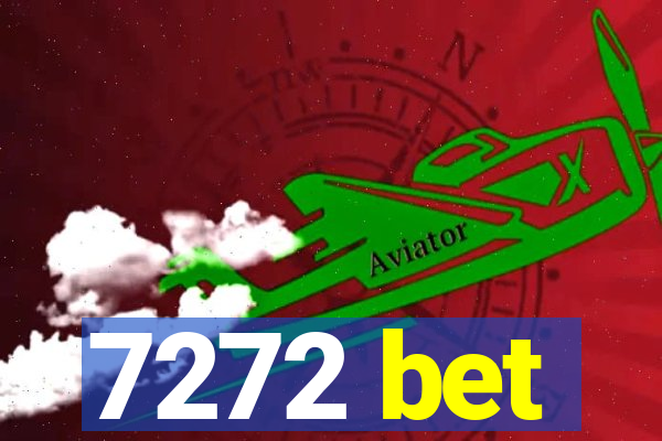 7272 bet