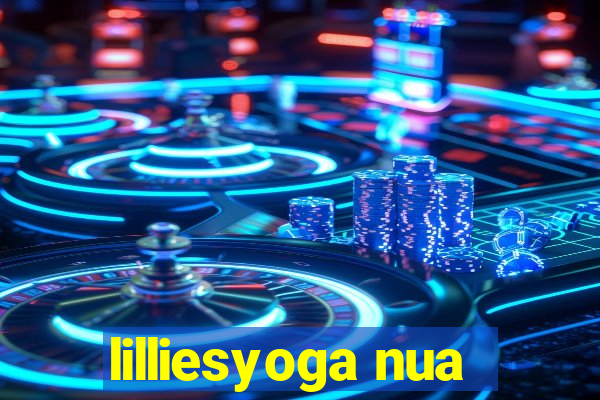 lilliesyoga nua