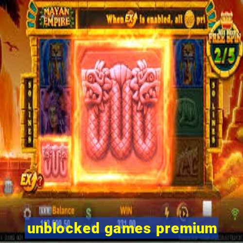 unblocked games premium